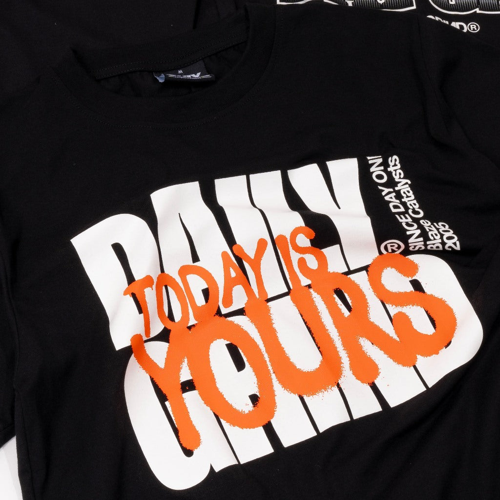 DAILY GRIND TODAY IS YOURS TSHIRT BLACK